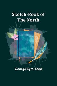 Produktbild: Sketch-Book of the North