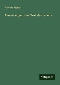 Produktbild: Anmerkungen zum Text des Lebens