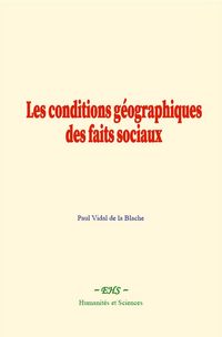Produktbild: Les conditions g&eacute;ographiques des faits sociaux