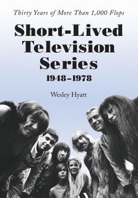 Produktbild: Short-Lived Television Series, 1948-1978