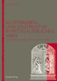 Produktbild: Klosterleben und Stadtkultur im mittelalterlichen Wien