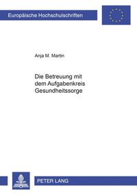 Produktbild: Die Betreuung mit dem Aufgabenkreis Gesundheitssorge