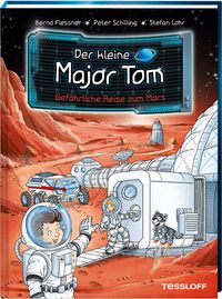 Bild vom Artikel Der kleine Major Tom. Band 5: Gefährliche Reise zum Mars vom Autor Bernd Flessner