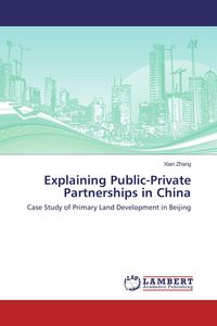 Produktbild: Explaining Public-Private Partnerships in China