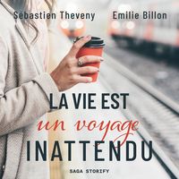 Produktbild: La Vie est un voyage inattendu