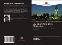 Produktbild: Au c&iquest;ur de la crise financi&egrave;re
