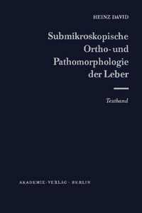 Produktbild: Submicroscopic Ortho- and Patho-Morphology of the Liver