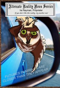Produktbild: Futures in Mirror Are Closer Than They Appear (The Alternate Reality News Service, #6)