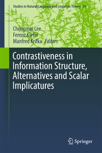 Produktbild: Contrastiveness in Information Structure, Alternatives and Scalar Implicatures