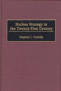 Produktbild: Nuclear Strategy in the Twenty-First Century