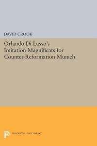 Produktbild: Orlando di Lasso's Imitation Magnificats for Counter-Reformation Munich
