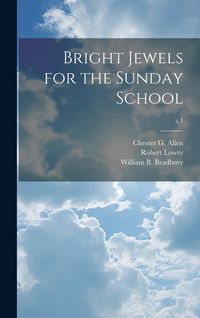 Produktbild: Bright Jewels for the Sunday School; c.1