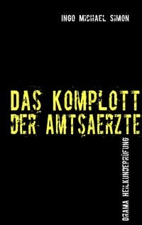Produktbild: Das Komplott der Amts&auml;rzte