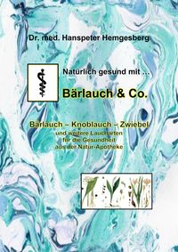 Produktbild: Nat&uuml;rlich gesund mit B&auml;rlauch & Co.