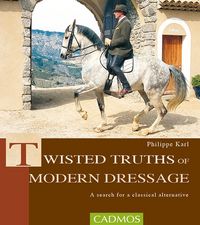 Produktbild: Twisted Truths of Modern Dressage