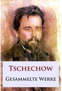 Bild vom Artikel Tschechow - Gesammelte Werke vom Autor Anton Pawlowitsch Tschechow