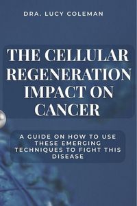 Produktbild: The cellular regeneration impact on cancer