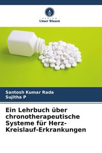 Produktbild: Ein Lehrbuch &uuml;ber chronotherapeutische Systeme f&uuml;r Herz-Kreislauf-Erkrankungen