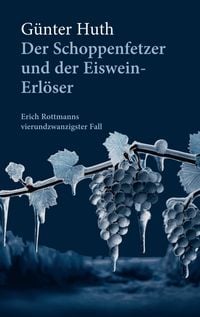 Produktbild: Der Schoppenfetzer und der Eiswein-Erl&ouml;ser