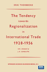 Produktbild: The Tendency towards Regionalization in International Trade 1928&ndash;1956