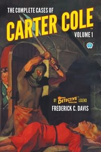 Produktbild: The Complete Cases of Carter Cole, Volume 1