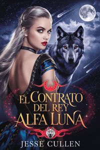 Produktbild: El Contrato Del Rey Alfa Luna (spanish Version Of Packs Contract Mates, #1)