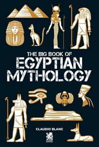 Produktbild: The Big Book of Egyptian Mithology