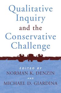 Produktbild: Qualitative Inquiry and the Conservative Challenge