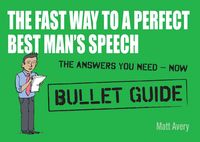 Produktbild: Avery, M: The Fast Way to a Perfect Best Man's Speech