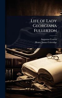 Produktbild: Life of Lady Georgiana Fullerton