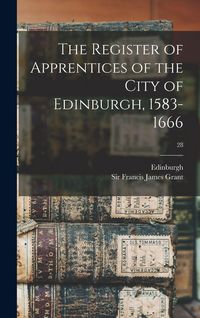 Produktbild: The Register of Apprentices of the City of Edinburgh, 1583-1666; 28