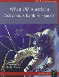 Produktbild: When Did American Astronauts Explore?