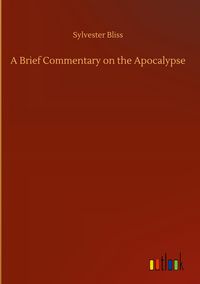 Produktbild: A Brief Commentary on the Apocalypse