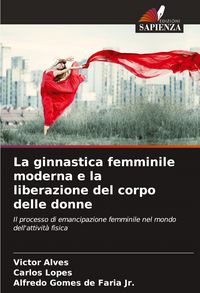 Produktbild: La ginnastica femminile moderna e la liberazione del corpo delle donne