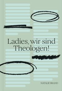 Produktbild: Ladies, wir sind Theologen!