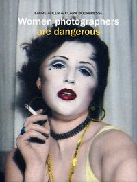 Produktbild: Women Photographers are Dangerous