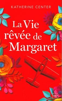Produktbild: La vie r&ecirc;v&eacute;e de Margaret