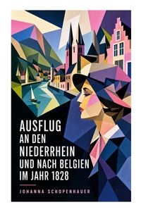 Produktbild: Ausflug an den Niederrhein und nach Belgien im Jahr 1828