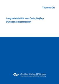 Bild vom Artikel Langzeitstabilität von Cu(In,Ga)Se2-Dünnschichtsolarzellen vom Autor Thomas Ott