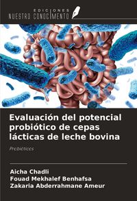 Produktbild: Evaluaci&oacute;n del potencial probi&oacute;tico de cepas l&aacute;cticas de leche bovina