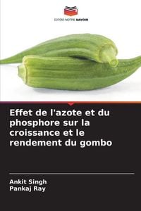 Produktbild: Effet de l'azote et du phosphore sur la croissance et le rendement du gombo