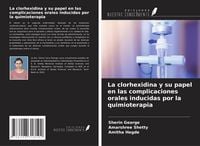 Produktbild: La clorhexidina y su papel en las complicaciones orales inducidas por la quimioterapia