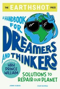 Produktbild: The Earthshot Prize: A Handbook for Dreamers and Thinkers