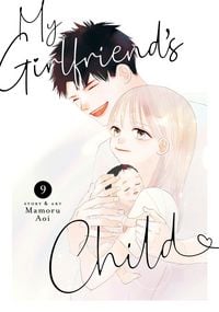 Produktbild: My Girlfriend's Child Vol. 9