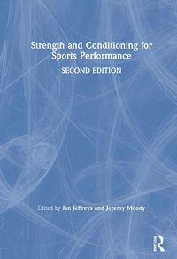 Produktbild: Jeffreys, I: Strength and Conditioning for Sports Performanc