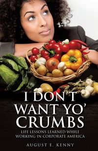 Produktbild: I Don't Want Yo' Crumbs