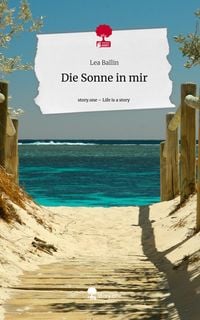Produktbild: Die Sonne in mir. Life is a Story - story.one