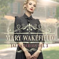 Produktbild: Mary Wakefield - Jalna 3