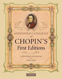 Produktbild: Annotated Catalogue of Chopin's First Editions