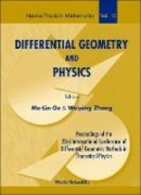 Produktbild: Differential Geometry and Physics - Proceedings of the 23th International Conference of Differential Geometric Methods in Theoretical Physics